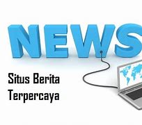 Situs Berita Terpercaya Di Indonesia